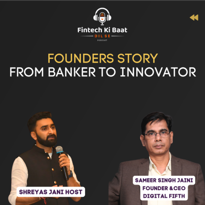 episode Navigating Fintech's Future: Ft.Sameer Singh Jaini on Digital Transformation and Lending Innovations artwork