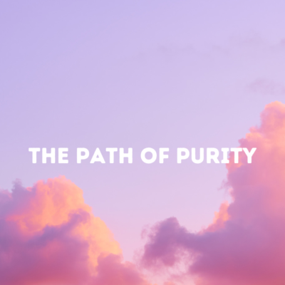 The Path of Purity