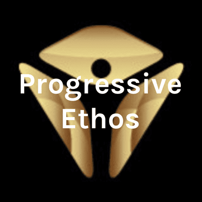 Progressive Ethos
