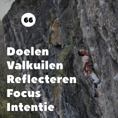 episode EP66. Doelen, valkuilen, reflecteren, focus en intentie artwork