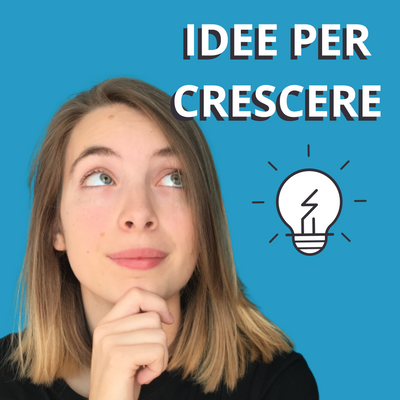 Idee per crescere