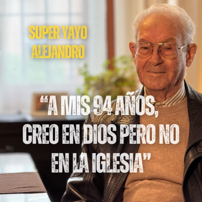 episode 3x06 Escucha a tus mayores: enseñanzas de vida a los 94 años | Yayo Alejandro artwork