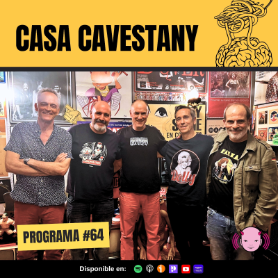 episode Casa Cavestany #64: “MIS AMIGOS SE HAN ECHADO A PERDER” artwork