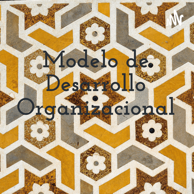 Modelo de Desarrollo Organizacional