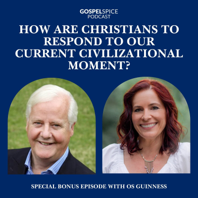 episode How are Christians to respond to our current civilizational moment? | with Os Guinness artwork