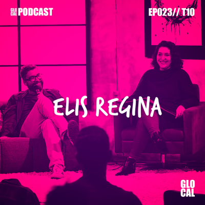 episode Elis Regina | GLOCAL Podcast EP024T10 artwork