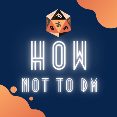 Imagen de portada del programa How Not to Dungeon Master