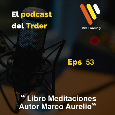 episode Ep. 53 Libro Meditaciones de Marco Aurelio artwork