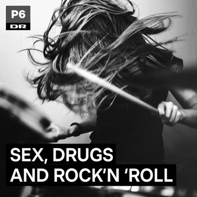 Sex, drugs and rock'n'roll