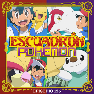 episode EP126 - ¡Hasta siempre Ash! artwork