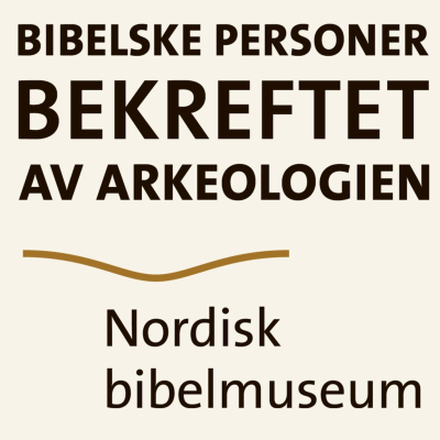 episode Bibelske Personer Bekreftet av Arkeologien med Dan Åke Mattsson artwork