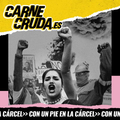 episode La rabia es un arma cargada de futuro (CON UN PIE EN LA CÁRCEL - CARNE CRUDA #1565) artwork