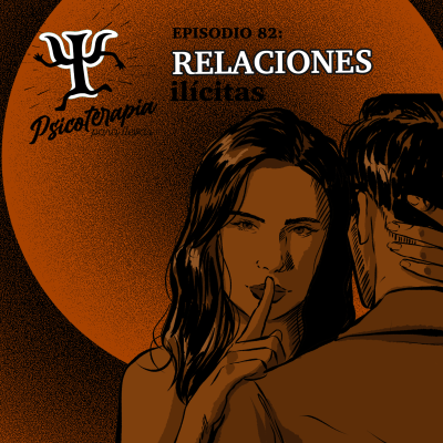 episode 82. Relaciones Ilícitas artwork