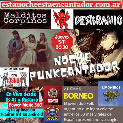 episode Noche Punkcantador: Malditos Corpiños, Deskranio. Además Borneo presenta "Limoneros" artwork