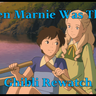 episode When Marnie Was There – Ghibli Rewatch artwork