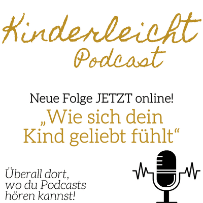 episode Wie sich Dein Kind geliebt fühlt artwork