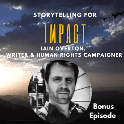 episode BONUS: How to get into human rights reporting, with Iain Overton artwork