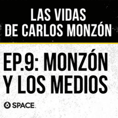 episode Episodio 9: Monzón y los medios artwork