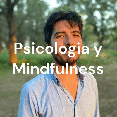 Psicología y Mindfulness