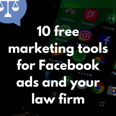 episode 10 free marketing tools for Facebook ads and your law firm artwork