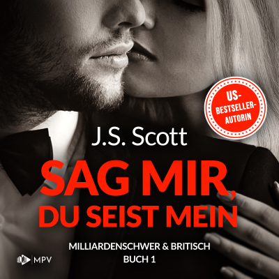 Cover image Sag mir, du seist mein - Milliardenschwer und britisch, Band 1 (ungekürzt)