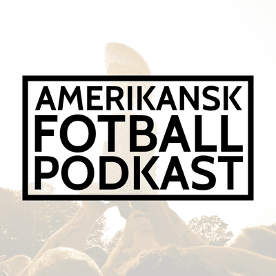 Amerikansk Fotball Podkast