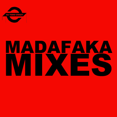 episode ''MADAFAKA MiX 1'' by DJ ToDo Crazy artwork