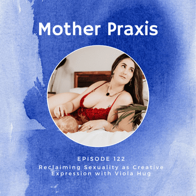 episode Reclaiming Sexuality as Creative Expression with Viola Hug artwork