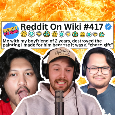 episode #417: My Boyfriend DESTROYED The Gift I MADE For HIM! | Reddit Stories | Reddit Stories artwork
