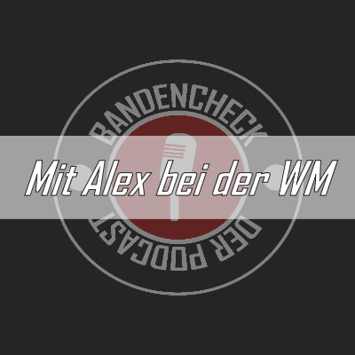 episode #BCP061 - Mit Alex bei der WM artwork