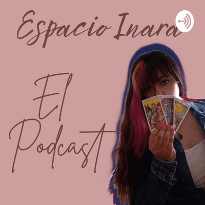 Espacio Inara El Podcast