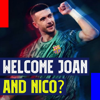 episode Welcome Joan Garcia... and Nico Williams? Plus an FFP Explanation Attempt artwork
