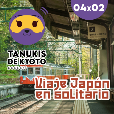 episode TDK 04X02 Viajando por Japón - Anécdotas de viaje y compras artwork