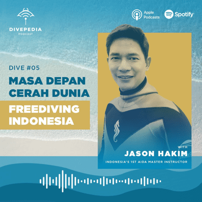 episode Dive #05 | Masa Depan Cerah Dunia Freediving Indonesia (Part 2) artwork