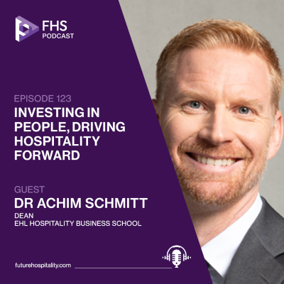 episode Episode 123: Investing in People, Driving Hospitality Forward artwork