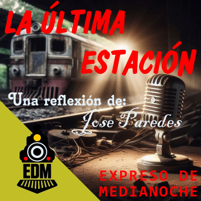 episode "La Reflexión: Confía en ti" La Última Estación #8 artwork