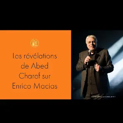 episode Les révélations de Abed Charef sur Enrico Macias artwork