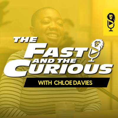 episode The Fast and The Curious with Chloe Davies artwork