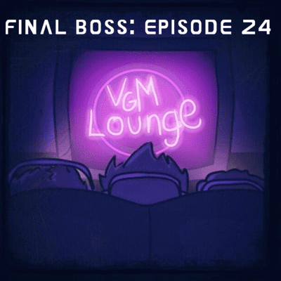 episode Final Boss - Episode 24 artwork