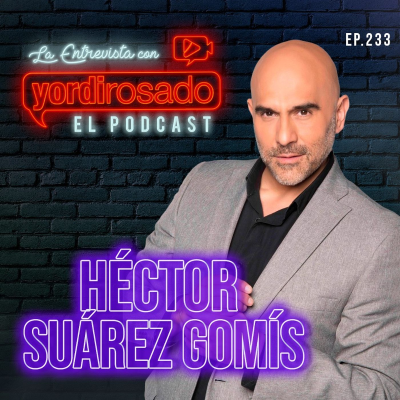 episode HÉCTOR SUÁREZ GOMÍS, UNA VIDA EXTRAORDINARIA artwork