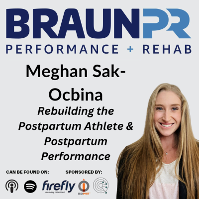 episode Meghan Sak-Ocbina: Rebuilding the Postpartum Athlete & Postpartum Performance artwork