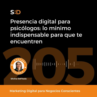 episode Ep. 205 - Presencia digital para Psicólogos : lo mínimo indispensable para que te encuentren artwork