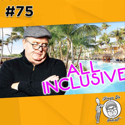 episode Glesga Da goes All Inclusive artwork