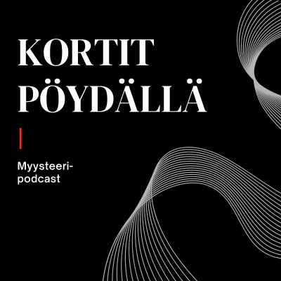Cover image Kortit pöydällä - mysteeripodcast