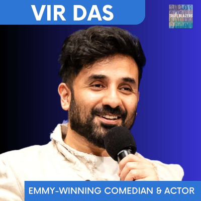 episode Vir Das, Comedian & Actor artwork