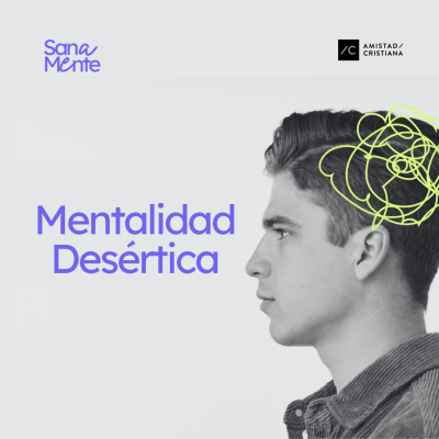 episode Mentalidad Desértica | Chisco Ramírez - serie sanamente artwork