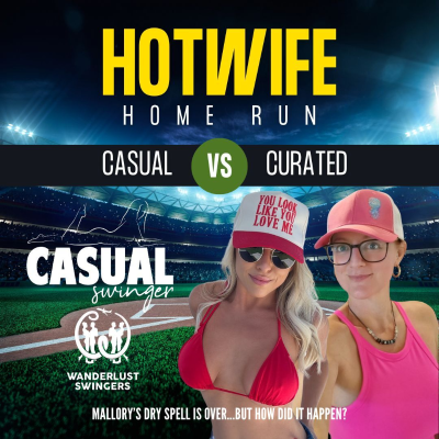 episode Hotwife Homerun - Casual vs Curated artwork