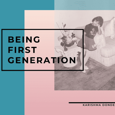 Cover image of show BEING FIRST GENERATION