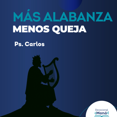 episode Devocional | Más alabanza, menos queja artwork