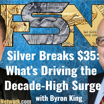 episode Silver Breaks $35: What’s Driving the Decade-High Surge - Byron King #6289 artwork